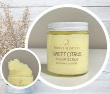 Load image into Gallery viewer, Sugar Scrub | Sweet Citrus | The BUCK-it Boutique