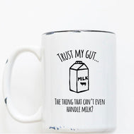 Rustic Mug | Trust My Gut | The BUCK-it Boutique