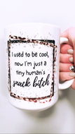 Mug | Snack Bitch | The BUCK-it Boutique