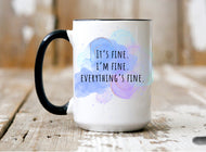 Mug | I’m Fine | The BUCK-it Boutique