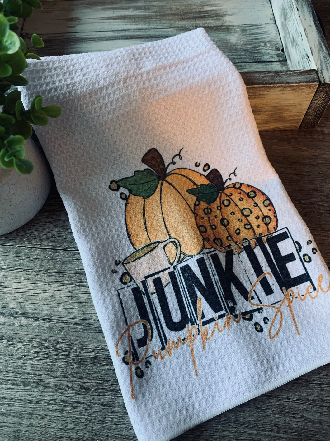 Dish Towel | Pumpkin Spice Junkie | The BUCK-it Boutique