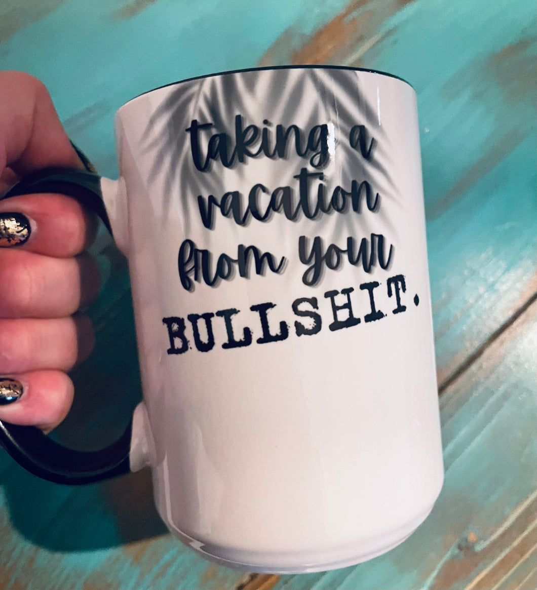 Mug | Vacation | The BUCK-it Boutique